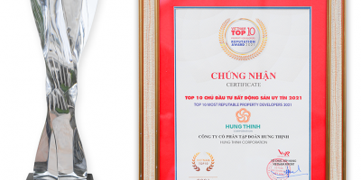 TẬP ĐOÀN HƯNG THỊNH LẦN THỨ 3 CÓ MẶT TRONG TOP 10 CHỦ ĐẦU TƯ BẤT ĐỘNG SẢN UY TÍN
